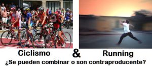 Se pueden combinar el ciclismo y el correr a pie?