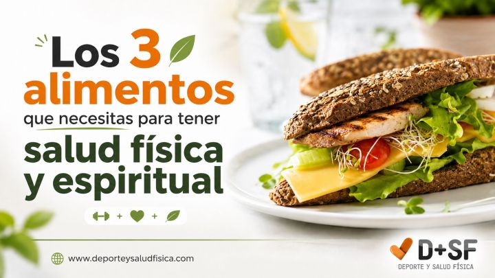 los tres alimentos para tu cuerpo y mente