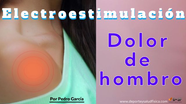 electroestimulacion para aliviar dolor de hombro