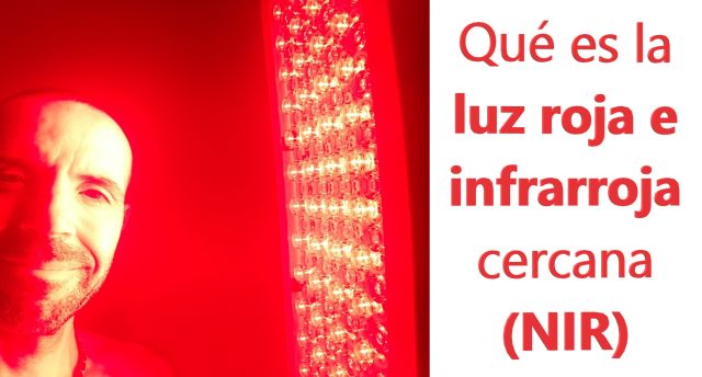 luz infraroja cercana, luz roja, terapia y para qué sirve