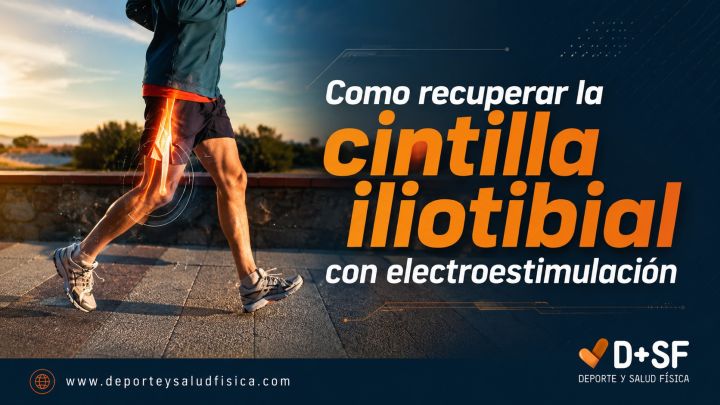cintilla iliotibial recuperacion tratamiento con electroestimulación
