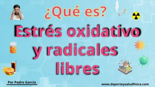 Estrés oxidativo y radicales libres